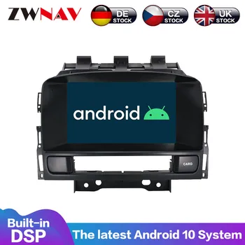 Android 10 DSP 4 + 64G Автомобильный DVD-Плеер GPS Навигация Для OPEL ASTRA J 2010-2013 Мультимедийное Головное Устройство Спутниковой Навигации Мультимедийная Магнитола