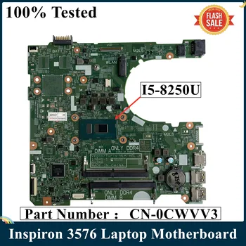 LSC Восстановленная для Dell Inspiron 3478 3578 Материнская плата ноутбука CN-0CWVV3 0CWVV3 CWVV3 CWVV3 С процессором I5-8250U DDR4 17841-1