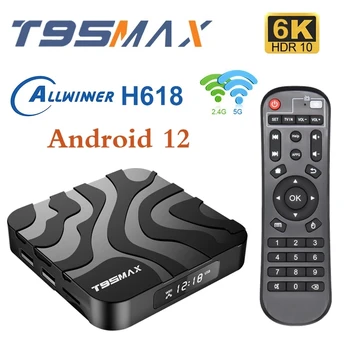 T95 Max TV Box Smart Android 12,0 Беспроводной Мультимедийный Allwinner H618 Двухдиапазонный 5G Wifi BT4.0 6K HD Плеер Google Телеприставка