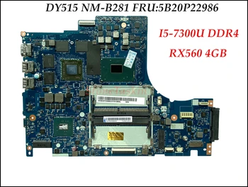 Высококачественная материнская плата DY515 NM-B281 FRU: 5B20P22986 для ноутбука Lenovo Y520-15IKBA SR32S I5-7300U RX560 4GB 100% Полностью протестирована