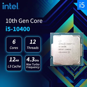 Новый процессор Intel Core i5-10400 i5 10400 10-го поколения CPU Процессор 2,9 ГГц 6-ядерный 12-потоковый L2 = 1,5 М L3 = 12 М 65 Вт LGA 1200 Processador Без вентилятора